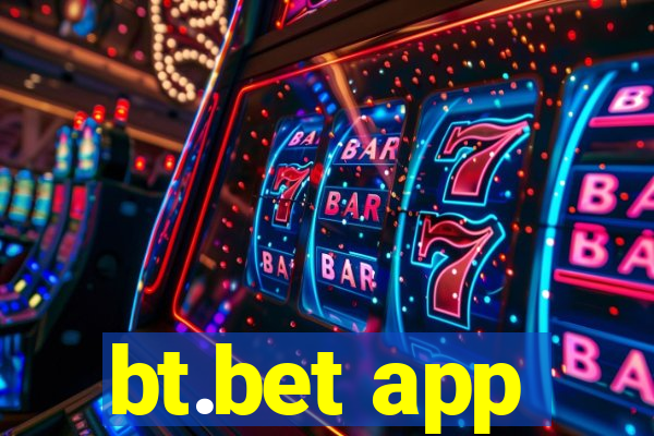 bt.bet app